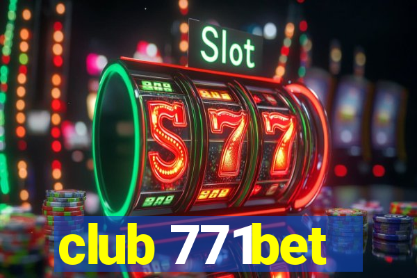 club 771bet